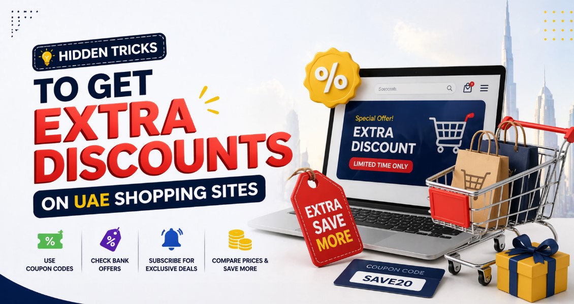 Hidden Tricks to Get Extra Discounts on UAE Shopping Sites