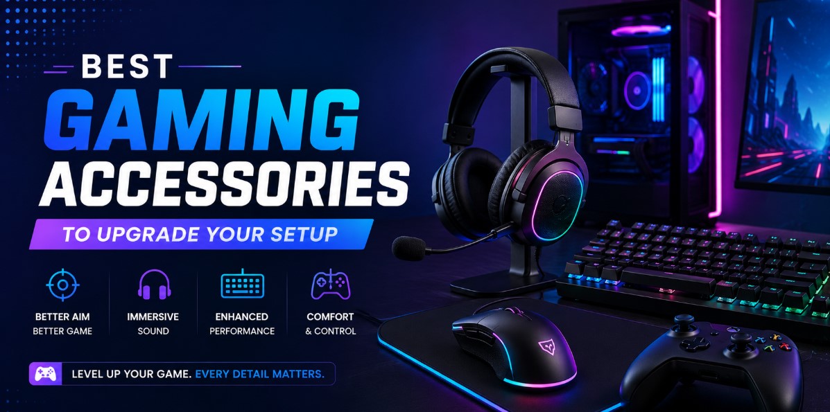 Best Gaming Accessories to Upgrade Your Setup